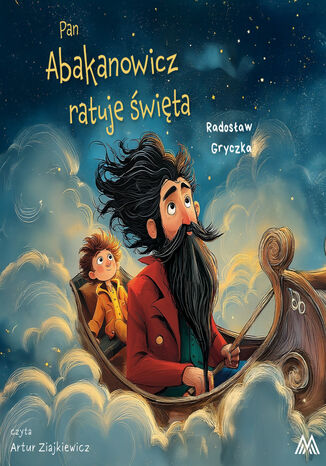 Pan Abakanowicz ratuje święta Radosław Gryczka - okladka książki