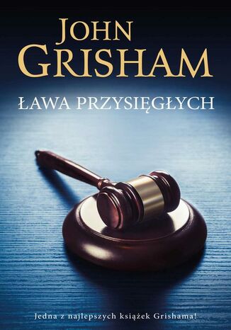 Ława przysięgłych John Grisham - okladka książki