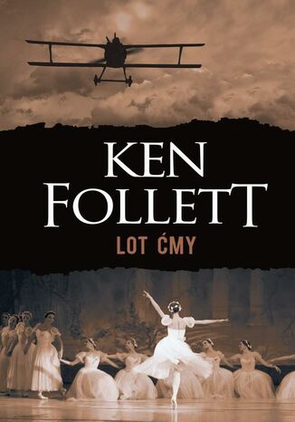 Lot ćmy Ken Follett - okladka książki