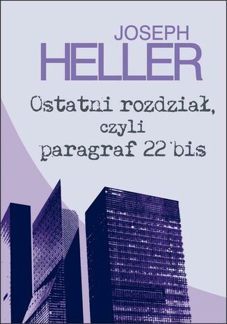 Ostatni rozdział, czyli paragraf 22 bis Joseph Heller - okladka książki