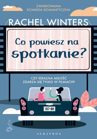 CO POWIESZ NA SPOTKANIE? Rachel Winters - okladka książki