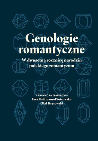 Genologie romantyczne Ewa Hoffmann-Piotrowska, Olaf Krysowski - okladka książki