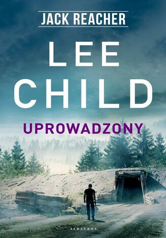 Jack Reacher. Uprowadzony Lee Child - okladka książki