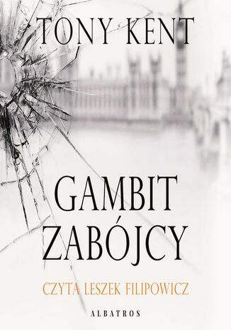 GAMBIT ZABÓJCY Tony Kent - audiobook MP3