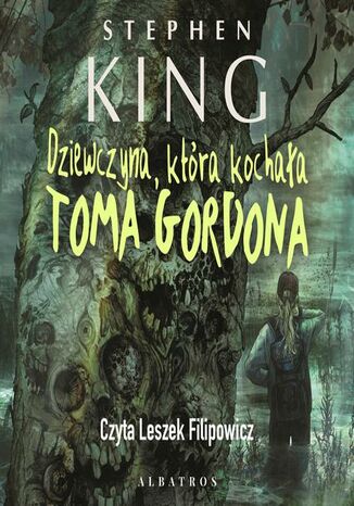 DZIEWCZYNA, KTÓRA KOCHAŁA TOMA GORDONA Stephen King - audiobook MP3