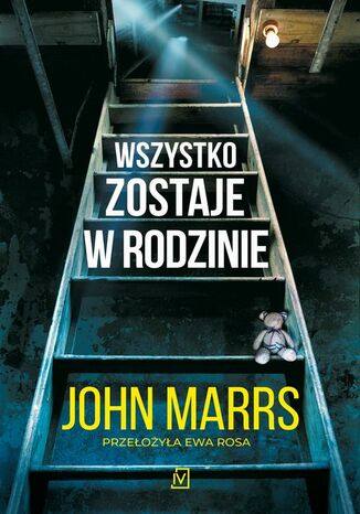 Wszystko zostaje w rodzinie John Marrs - okladka książki