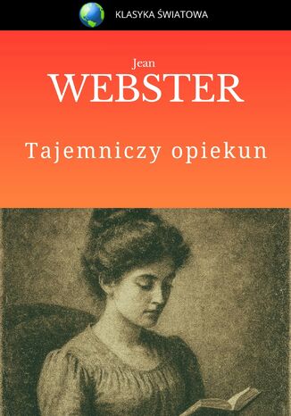 Tajemniczy opiekun Jean Webster - okladka książki