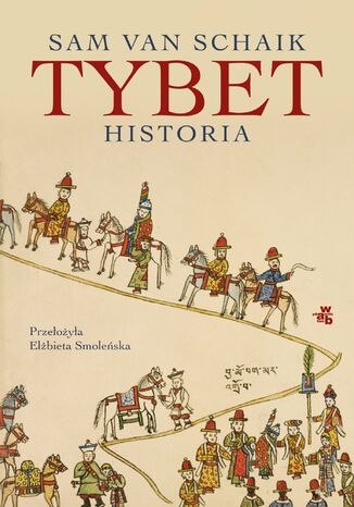 Tybet. Historia Sam von Schaik - okladka książki