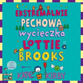Ekstremalnie pechowa wycieczka Lottie Brooks Katie Kirby - audiobook MP3