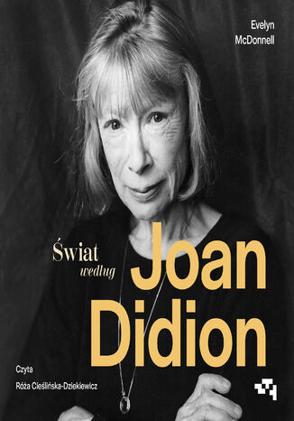 Świat według Joan Didion Evelyn McDonnell - audiobook MP3