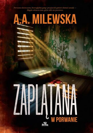 Zaplątana w porwanie Agnieszka Milewska - okladka książki