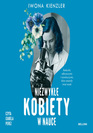 Niezwykłe kobiety w nauce Iwona Kienzler - audiobook MP3