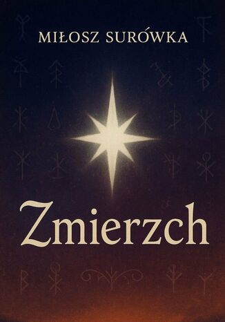 Zmierzch Miłosz Surówka - okladka książki