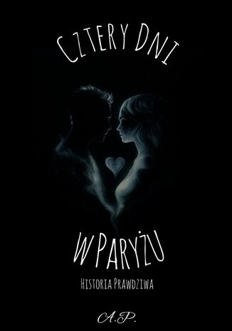 4 dni w Paryżu Piotr A.P. - okladka książki