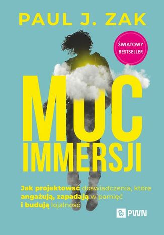 Moc immersji Paul J. Zak - okladka książki