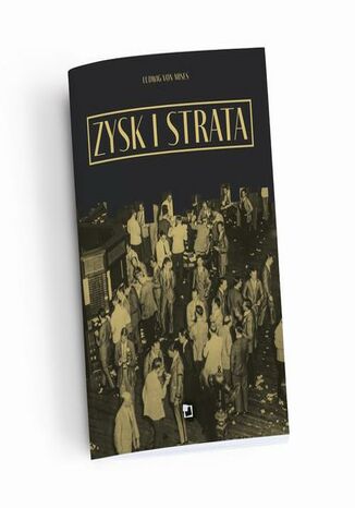 Zysk i strata Ludwig von Mises - okladka książki