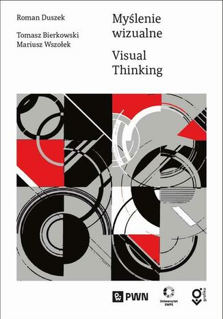 Myślenie wizualne Roman Duszek, Tomasz Bierkowski, Mariusz Wszołek - okladka książki