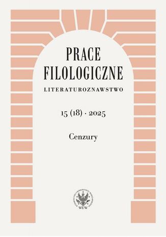 Prace Filologiczne. Literaturoznawstwo 15(18) 2025 Ewa Hoffmann-Piotrowska - okladka książki