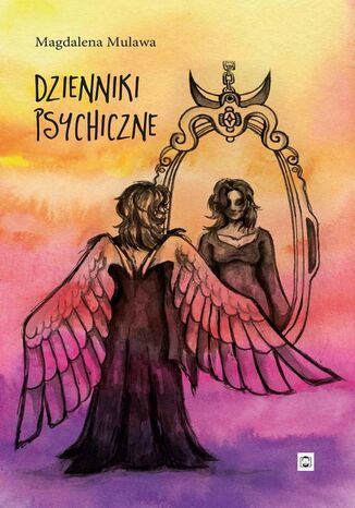 Dzienniki psychiczne Magdalena Mulawa - okladka książki