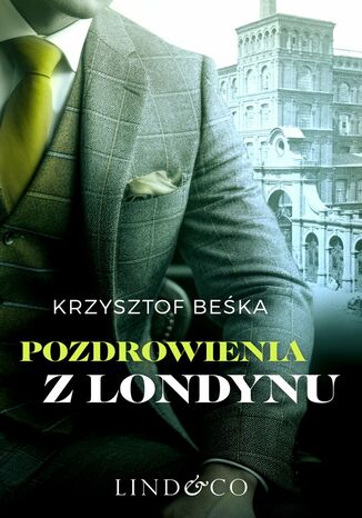 Pozdrowienia z Londynu. Tom 2. Detektyw Stanisław Berg Krzysztof Beśka - okladka książki