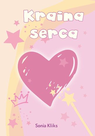 Kraina serca Sonia Kliks - okladka książki