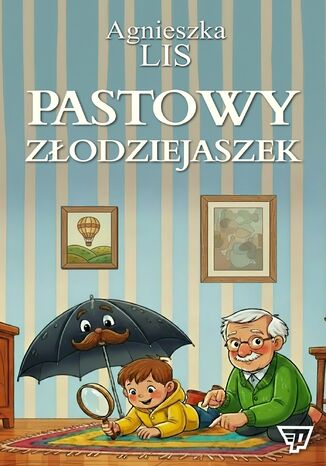 Pastowy Złodziejaszek. Część 3 Agnieszka Lis - okladka książki