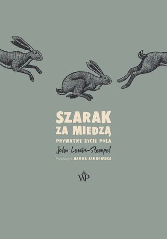Szarak za miedzą John Lewis-Stempel - okladka książki