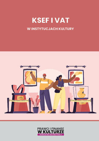 Ksef i Vat w instytucjach kultury Praca zbiorowa - okladka książki