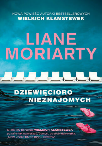 Dziewięcioro nieznajomych Liane Moriarty - okladka książki