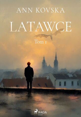 Latawce. Tom 1 (#1) Ann Kovska - okladka książki