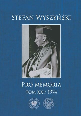 Stefan Wyszyński, Pro memoria. T. 21: 1974 Stefan Kard.Wyszyński - okladka książki