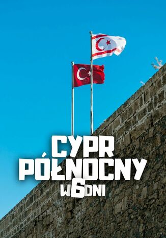 Cypr Połnocny w 6 dni Jakub Strzelecki - okladka książki