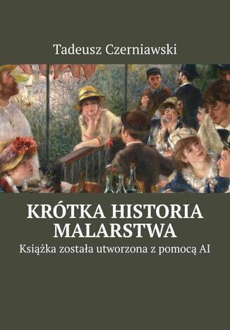 Krótka historia malarstwa Tadeusz Czerniawski - okladka książki