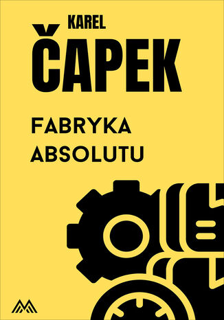 Fabryka Absolutu Karel Capek - okladka książki