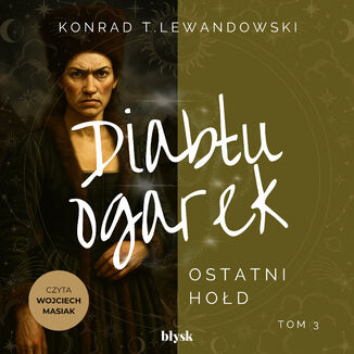 Diabłu ogarek. Ostatni hołd Konrad T. Lewandowski - okladka książki