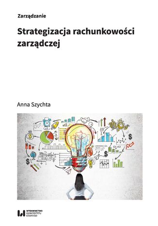 Strategizacja rachunkowości zarządczej Anna Szychta - okladka książki