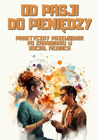 Od pasji do pieniedzy Błażej Ciesielski - okladka książki