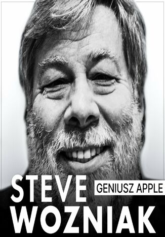 Steve Wozniak. Geniusz Apple Łukasz Tomys, Renata Pawlak - okladka książki