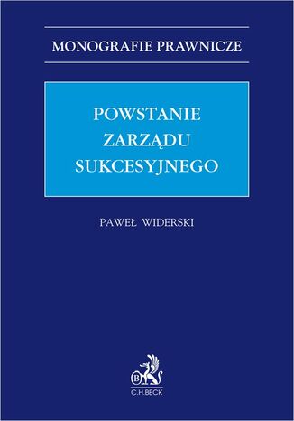 Powstanie zarządu sukcesyjnego Paweł Widerski - okladka książki