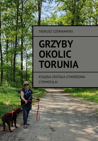 Grzyby okolic Torunia Tadeusz Czerniawski - okladka książki