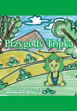 Przygody Tripka Anna Nogawczyk - okladka książki