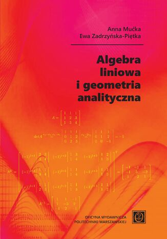 Algebra liniowa i geometria analityczna Anna Mućka, Ewa Zadrzyńska-Piętka - okladka książki