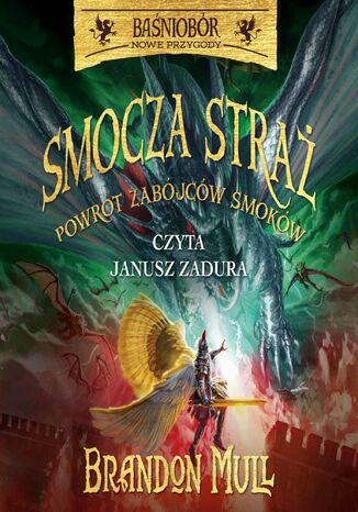 Baśniobór Nowe Przygody. Smocza Straż. Powrót Zabójców Smoków. Tom 5 Brandon Mull - okladka książki