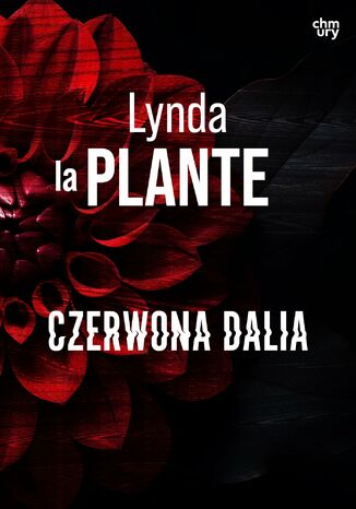 Czerwona Dalia. Anna Travis. Tom 2 Lynda La Plante - okladka książki