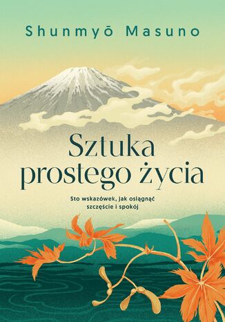 Sztuka prostego życia Shunmyo Masuno - okladka książki