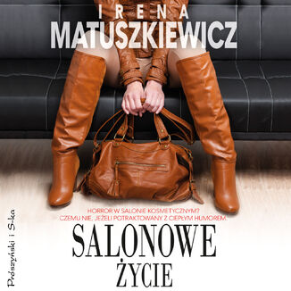 Salonowe życie Irena Matuszkiewicz - audiobook MP3