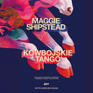 Kowbojskie tango Maggie Shipstead - okladka książki