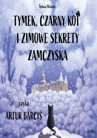 Tymek, Czarny Kot i zimowe sekrety zamczyska Sylwia Winnik - audiobook MP3