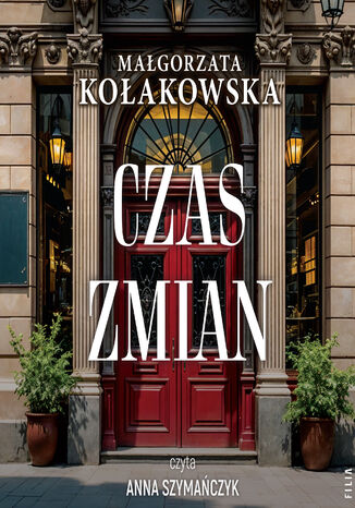 Czas zmian Małgorzata Kołakowska - audiobook MP3