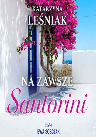 Na zawsze Santorini Katarzyna Leśniak - audiobook MP3